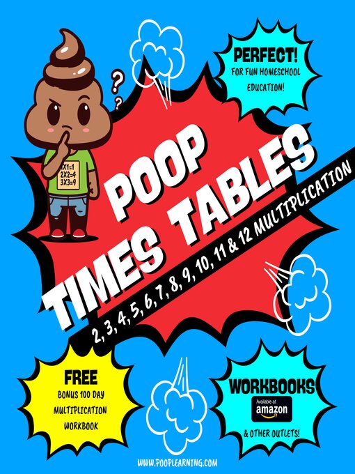 Title details for Poop Times Tables 2, 3 4 , 5, 6, 7, 8, 9, 10 11 & 12--Learn Multiplication Facts Fast the Fun Way by Professor Poop - Available
